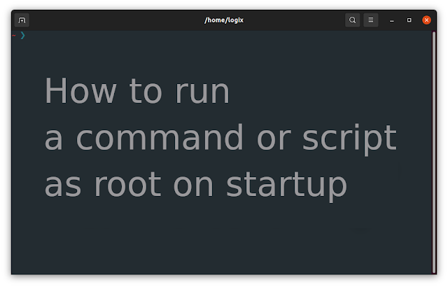 Linux run command or script as root (sudo) on startup / boot